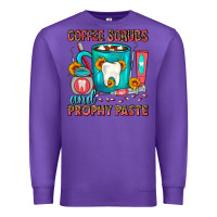 Purple Coffee Scrubs And Prophy Paste Dentist Coffee Premium Sweatshirt - FaDigitalArtStudio