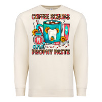 Sandshell Coffee Scrubs And Prophy Paste Dentist Coffee Premium Sweatshirt - FaDigitalArtStudio