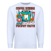White Coffee Scrubs And Prophy Paste Dentist Coffee Premium Sweatshirt - FaDigitalArtStudio