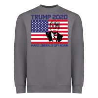Storm Trump 2020 Make Liberals cry Again Heavyweight Sweatshirt - Bettercallsaul