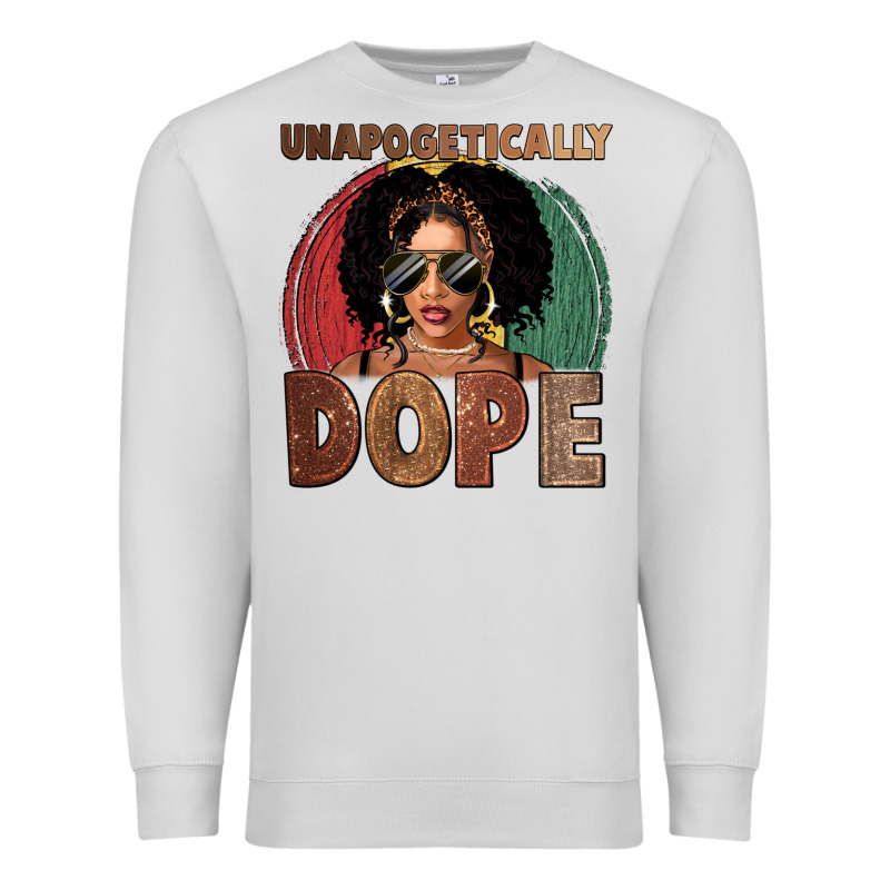 Unapologetically Dope Premium Sweatshirt by FaDigitalArtStudio | Teevron