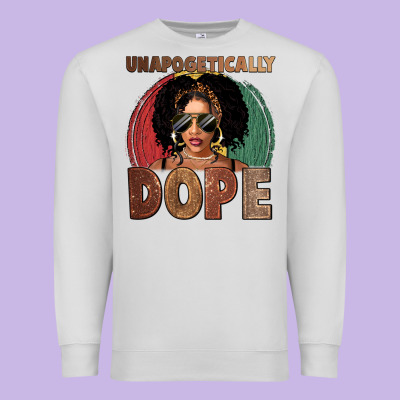 Unapologetically Dope Premium Sweatshirt Designed By Fadigitalartstudio