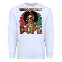 White Unapologetically dope Premium Sweatshirt - FaDigitalArtStudio