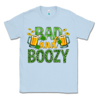 Dusty Blue Bad And Boozy St. Patricks Classic Tee - BundleAndBundleShop