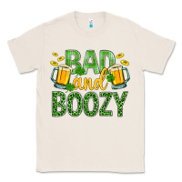 Natural Bad And Boozy St. Patricks Classic Tee - BundleAndBundleShop