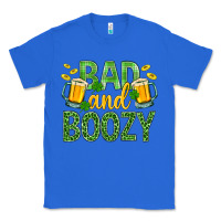True Royal Bad And Boozy St. Patricks Classic Tee - BundleAndBundleShop