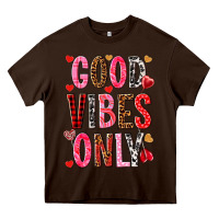 Chocolate Brown good vibes only Heavy Core Tee - NancyCooperArtShop