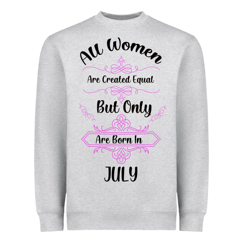All Women Are Created Equal But Only The Smartest Are Born In July Bla Heavyweight Sweatshirt by Bettercallsaul | Teevron