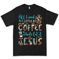 Black all i need is a little bit of coffee and o whole lot of jesus Premium Tee - JahusDesignShop