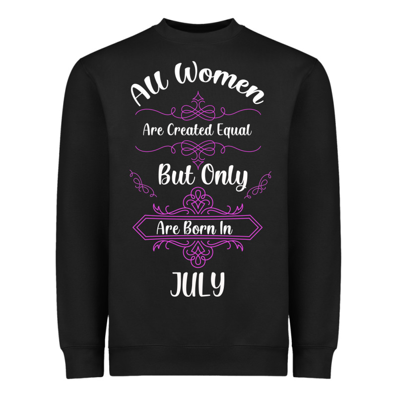 All Women Are Created Equal But Only The Smartest Are Born In July Bla Heavyweight Sweatshirt by Bettercallsaul | Teevron