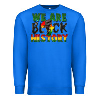 True Royal We are black history Premium Sweatshirt - FaDigitalArtStudio