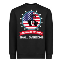 Black DONALD TRUMP 2016 WE SHALL OVERCOMB Heavyweight Sweatshirt - Bettercallsaul