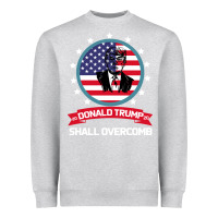 Heather Grey DONALD TRUMP 2016 WE SHALL OVERCOMB Heavyweight Sweatshirt - Bettercallsaul