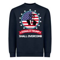 Donald Trump 2016 We Shall Overcomb Heavyweight Sweatshirt | Teevron