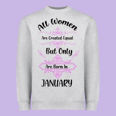 All Women Are Created Equal But Only The Smartest Are Born In January Heavyweight Sweatshirt Designed By Bettercallsaul