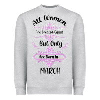 Heather Grey all women are created equal but only the smartest are born in march Heavyweight Sweatshirt - Bettercallsaul