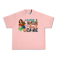 Camp Hair Don't Care Urban Heavy Tee | Teevron