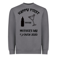 Storm Happy Fırst Cheers Mother's Day Owen 2020 Heavyweight Sweatshirt - Bettercallsaul