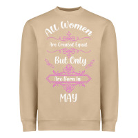 Mushroom all women are created equal but only the smartest are born in may Heavyweight Sweatshirt - Bettercallsaul
