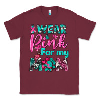 Burgundy I Wear Pink For My Mom Classic Tee - BundleAndBundleShop