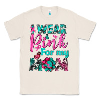 Natural I Wear Pink For My Mom Classic Tee - BundleAndBundleShop