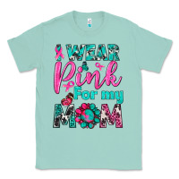Seafoam I Wear Pink For My Mom Classic Tee - BundleAndBundleShop