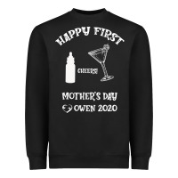 Black Happy Fırst Cheers Mother's Day Owen 2020 Heavyweight Sweatshirt - Bettercallsaul