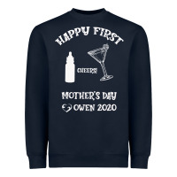 Navy Happy Fırst Cheers Mother's Day Owen 2020 Heavyweight Sweatshirt - Bettercallsaul