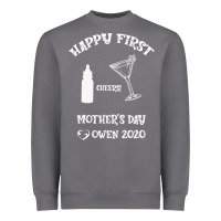 Storm Happy Fırst Cheers Mother's Day Owen 2020 Heavyweight Sweatshirt - Bettercallsaul