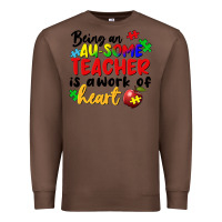 Chestnut Being an au some teacher is a work of the heart Premium Sweatshirt - FaDigitalArtStudio