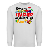 Dove Grey Being an au some teacher is a work of the heart Premium Sweatshirt - FaDigitalArtStudio