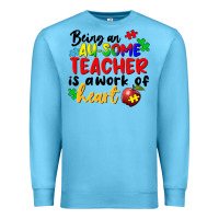 Ocean Blue Being an au some teacher is a work of the heart Premium Sweatshirt - FaDigitalArtStudio