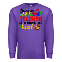 Purple Being an au some teacher is a work of the heart Premium Sweatshirt - FaDigitalArtStudio