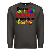 Smoke Being an au some teacher is a work of the heart Premium Sweatshirt - FaDigitalArtStudio
