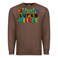 Chestnut I teach super heroes Premium Sweatshirt - FaDigitalArtStudio