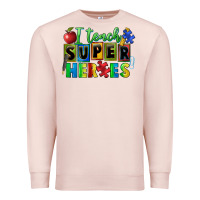 Pale Pink I teach super heroes Premium Sweatshirt - FaDigitalArtStudio