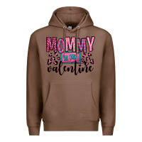Chestnut mommy is my valentine Premium Hoodie - OliviaCreatesArt