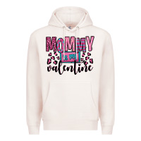 Pale Pink mommy is my valentine Premium Hoodie - OliviaCreatesArt