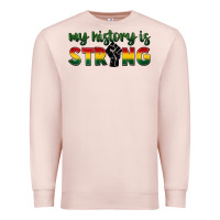 Pale Pink My history is strong Premium Sweatshirt - FaDigitalArtStudio