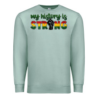 Seafoam My history is strong Premium Sweatshirt - FaDigitalArtStudio