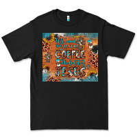 Black all i need is a little bit of coffee and o whole lot of jesus Premium Tee - JahusDesignShop