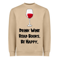 Mushroom drink wine, read books, be happy Heavyweight Sweatshirt - Bettercallsaul