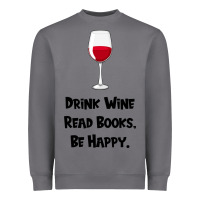 Storm drink wine, read books, be happy Heavyweight Sweatshirt - Bettercallsaul