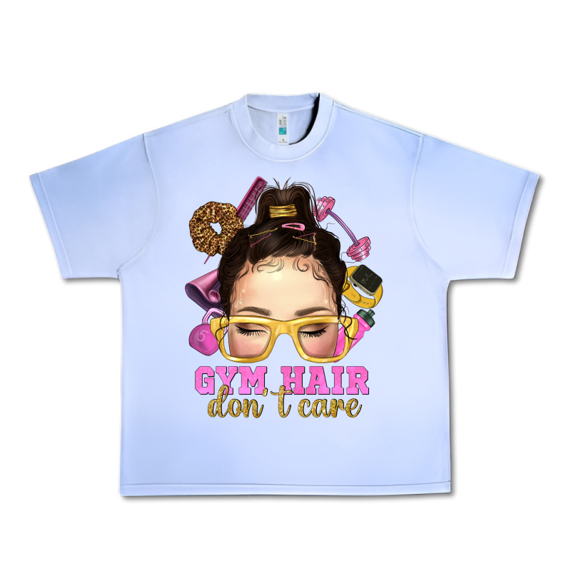 Messy Bun Gym Hair Don't Care Bbs Urban Heavy Tee by BundleAndBundleShop | Teevron