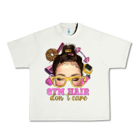 Pistachio Messy Bun Gym Hair Don't Care Bbs Urban Heavy Tee - BundleAndBundleShop