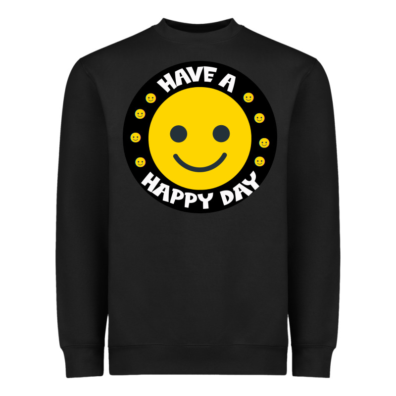 Have A Happy Day Heavyweight Sweatshirt by Bettercallsaul | Teevron