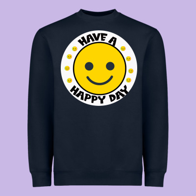 Have A Happy Day Heavyweight Sweatshirt Designed By Bettercallsaul