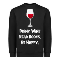 Black drink wine, read books, be happy Heavyweight Sweatshirt - Bettercallsaul