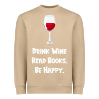 Mushroom drink wine, read books, be happy Heavyweight Sweatshirt - Bettercallsaul
