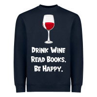Navy drink wine, read books, be happy Heavyweight Sweatshirt - Bettercallsaul